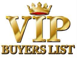 VIP Buyers List, written is bright gold and capital letters.